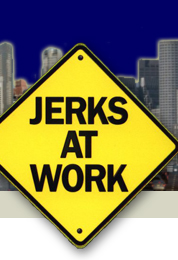 Return to the JerksAtWork.com homepage